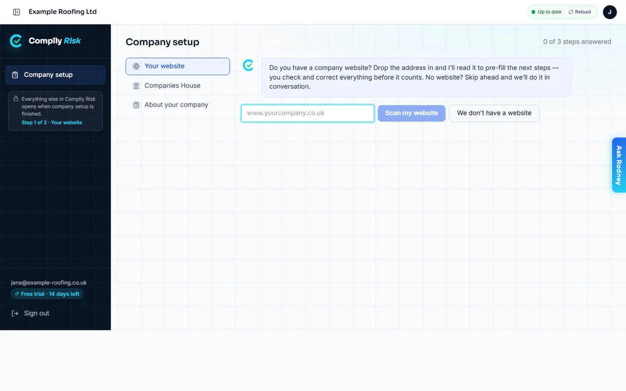 Your website does the typing: Drop in your website and Rodney reads it to pre-fill the next steps. You check and correct everything before it counts.